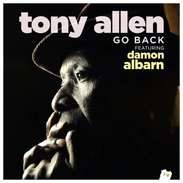 Tony Allen – Go Back (feat. Damon Albarn)